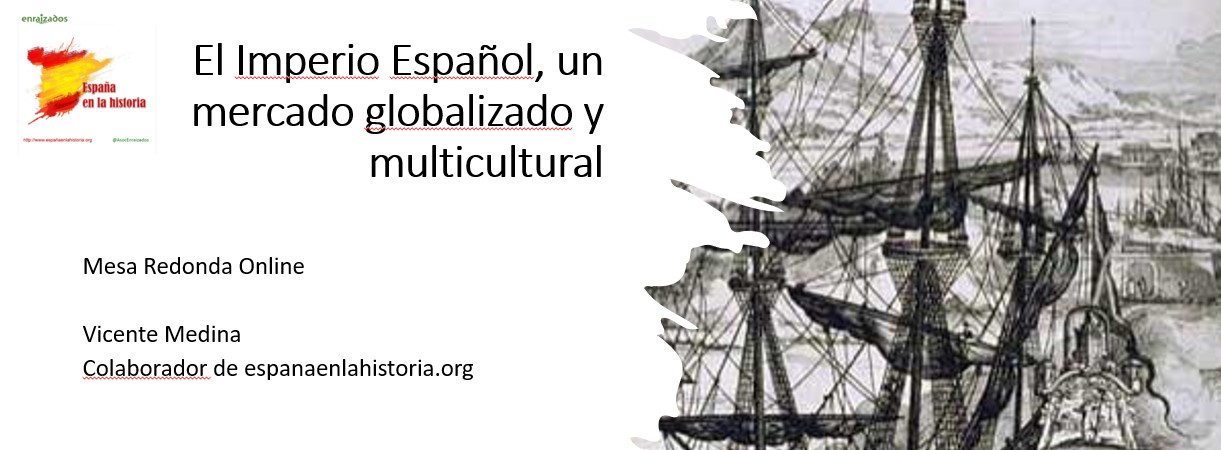 EL IMPERIO ESPAÑOL, UN MERCADO GLOBALIZADO Y MULTICULTURAL – España en ...